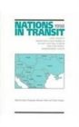 Nations in Transit - 1998 : Civil Society, Democracy and Markets in East Central Europe and Newly Independent States - Book