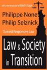 Law and Society in Transition : Toward Responsive Law - Book