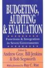 Budgeting, Auditing, and Evaluation : Functions and Integration in Seven Governments - Book