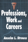 Professions, Work and Careers - Book