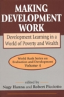 Making Development Work : Development Learning in a World of Poverty and Wealth - Book