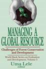 Managing a Global Resource : Challenges of Forest Conservation and Development - Book