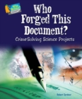 Who Forged This Document? : Crime-Solving Science Projects - eBook