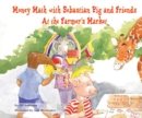 Money Math with Sebastian Pig and Friends At the Farmer's Market - eBook