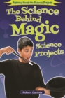 The Science Behind Magic Science Projects - eBook