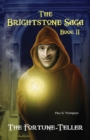 The Fortune-Teller : Book II of The Brightstone Saga - eBook
