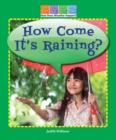 How Come It's Raining? - eBook