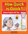 How Quick is Quick? : Science Projects with Time - eBook
