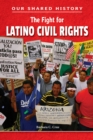 The Fight for Latino Civil Rights - eBook