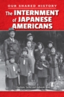 The Internment of Japanese Americans - eBook