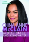China Anne McClain : Actress, Singer, and Songwriter - eBook