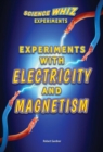 Experiments with Electricity and Magnetism - eBook