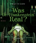 Was Dr. Frankenstein Real? - eBook