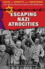 Escaping Nazi Atrocities - eBook
