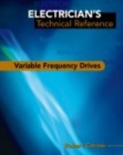 Electrician's Technical Reference : Variable Frequency Drives - Book
