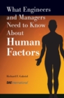 What Engineers and Managers Need to Know about Human Factors - Book