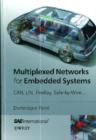Multiplexed Networks for Embedded Systems : CAN, LIN, Flexray, Safe-by-wire... - Book