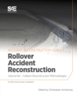 Collision Reconstruction Methodologies Volume 6A : Rollover Accident Reconstruction - Book