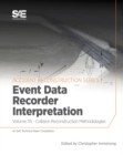 Collision Reconstruction Methodologies Volume 7A : Event Data Recorder (EDR) Interpretation - Book