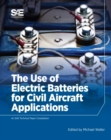 The Use of Electric Batteries for Civil Aircraft Applications - Book