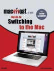 MacMost.com Guide to Switching to the Mac - eBook