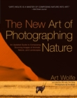 New Art of Photographing Nature, The - Book