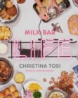 Milk Bar Life : Recipes & Stories: A Cookbook - Book