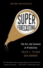 Superforecasting : The Art and Science of Prediction - eBook
