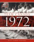 Team Canada 1972 : The Official 40th Anniversary Celebration - Book