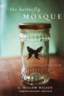 The Butterfly Mosque : A Young Woman's Journey to Love and Islam - eBook
