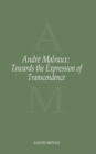 Andre Malraux : Towards the Expression of Transcendence - Book