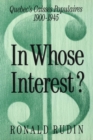 In Whose Interest? : Quebec's Caisses Populaires, 1900-1945 - Book