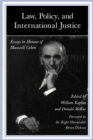 Law, Policy, and International Justice : Essays in Honour of Maxwell Cohen - Book