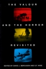 The Valour and the Horror Revisited - Book