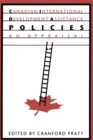Canadian International Development Assistance Policies : An Appraisal, Second Edition - Book