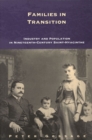 Families in Transition : Industry and Population in Nineteenth-Century Saint-Hyacinthe Volume 11 - Book