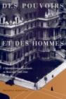 Des pouvoirs et des hommes : L'administration municipale de Montreal, 1900-1950 Volume 25 - Book