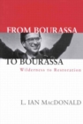 From Bourassa to Bourassa : Wilderness to Restoration, Second Edition - Book