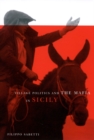 Village Politics and the Mafia in Sicily : Second Edition - Book