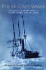 Polar Castaways : The Ross Sea Party of Sir Ernest Shackleton, 1914-17 - Book