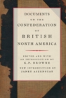 Documents on the Confederation of British North America : Volume 216 - Book