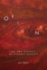 Origins : On the Genesis of Psychic Reality - Book