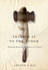 Telling It to the Judge : Taking Native History to Court Volume 65 - Book