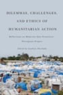 Dilemmas, Challenges, and Ethics of Humanitarian Action : Reflections on Medecins Sans Frontieres' Perception Project - Book