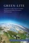 Green-Lite : Complexity in Fifty Years of Canadian Environmental Policy, Governance, and Democracy - Book