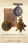 Distributing Status : The Evolution of State Honours in Western Europe - Book
