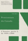 Pensionnats du Canada : L'histoire, partie 2, de 1939 a 2000 : Rapport final de la Commission de verite et reconciliation du Canada, Volume 1 - Book