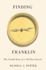 Finding Franklin : The Untold Story of a 165-Year Search - Book