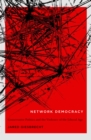 Network Democracy : Conservative Politics and the Violence of the Liberal Age - eBook