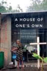 A House of One's Own : The Moral Economy of Post-Disaster Aid in El Salvador - Book